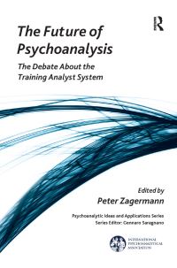 Book Cover for The Future of Psychoanalysis by Peter Zagermann