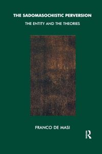 Book Cover for The Sadomasochistic Perversion by Franco De Masi