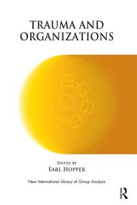 Book Cover for Trauma and Organizations by Earl Hopper