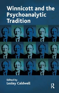 Book Cover for Winnicott and the Psychoanalytic Tradition by Lesley Caldwell
