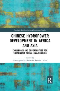Book Cover for Chinese Hydropower Development in Africa and Asia by Giuseppina Siciliano, Frauke Urban