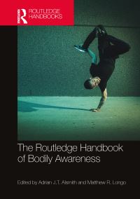 Book Cover for The Routledge Handbook of Bodily Awareness by Adrian J T Alsmith, Matthew R Longo