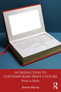 Book Cover for Introduction to Contemporary Print Culture by Simone Murray