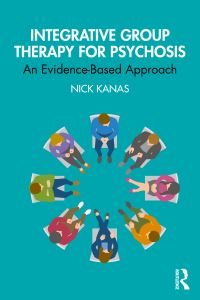 Book Cover for Integrative Group Therapy for Psychosis by Nick Kanas