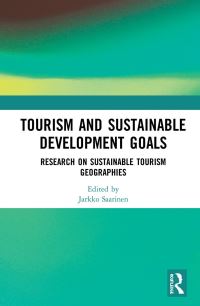 Book Cover for Tourism and Sustainable Development Goals by Jarkko Saarinen