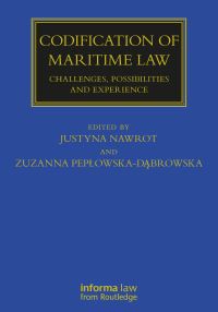 Book Cover for Codification of Maritime Law by Justyna Nawrot, Zuzanna PeplowskaDabrowska