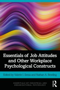 Book Cover for Essentials of Job Attitudes and Other Workplace Psychological Constructs by Valerie I Sessa, Nathan A Bowling