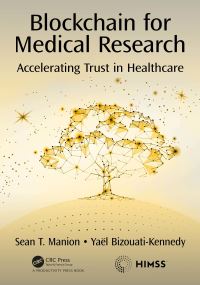 Book Cover for Blockchain for Medical Research by Sean T Manion, Yaël BizouatiKennedy