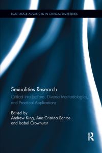 Book Cover for Sexualities Research by Andrew King, Ana Cristina Santos, Isabel Crowhurst