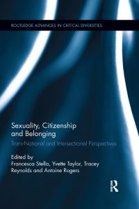 Book Cover for Sexuality, Citizenship and Belonging by Francesca Stella, Yvette Taylor, Tracey Reynolds, Antoine Rogers