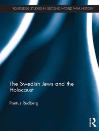 Book Cover for The Swedish Jews and the Holocaust by Pontus Rudberg