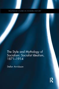 Book Cover for The Style and Mythology of Socialism by Stefan Arvidsson