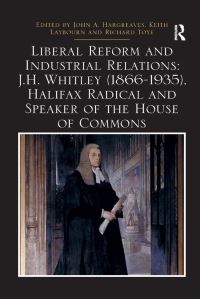 Book Cover for Liberal Reform and Industrial Relations by John A Hargreaves, Keith Laybourn, Richard Toye