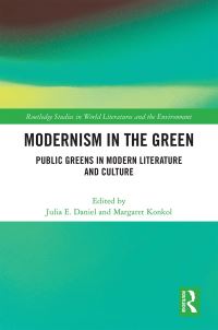Book Cover for Modernism in the Green by Julia E Daniel, Margaret Elizabeth Konkol