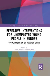 Book Cover for Effective Interventions for Unemployed Young People in Europe by Tomas Sirovatk, Henk Spies