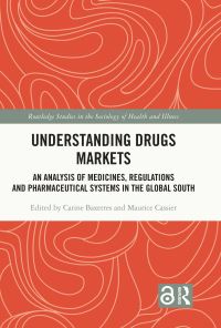 Book Cover for Understanding Drugs Markets by Carine Baxerres, Maurice Cassier