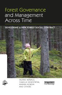 Book Cover for Forest Governance and Management Across Time by Erland Mårald, Camilla Sandström, Annika Nordin