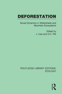 Book Cover for Deforestation by Jack D Ives, David C Pitt