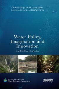 Book Cover for Water Policy, Imagination and Innovation by Robyn Bartel, Louise Noble, Jacqueline Williams, Stephen Harris