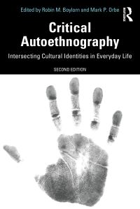 Book Cover for Critical Autoethnography by Robin M. Boylorn, Mark P. Orbe