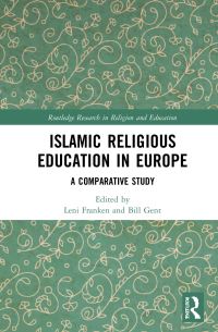 Book Cover for Islamic Religious Education in Europe by Leni Franken, Bill Gent
