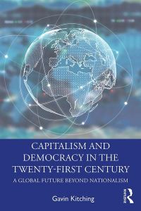 Book Cover for Capitalism and Democracy in the Twenty-First Century by Gavin Kitching