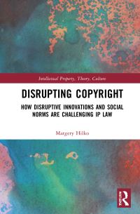 Book Cover for Disrupting Copyright by Margery Hilko