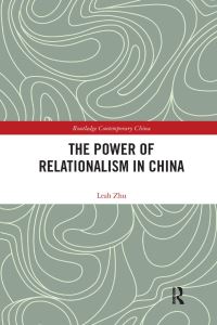 Book Cover for The Power of Relationalism in China by Leah Zhu