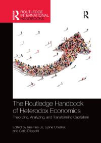 Book Cover for The Routledge Handbook of Heterodox Economics by TaeHee Jo, Lynne Chester, Carlo DIppoliti