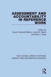 Book Cover for Assessment and Accountability in Reference Work by Susan Griswold Blandy, Lynne M Martin, Mary L Strife