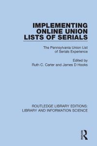 Book Cover for Implementing Online Union Lists of Serials by Ruth C Carter, James D Hooks
