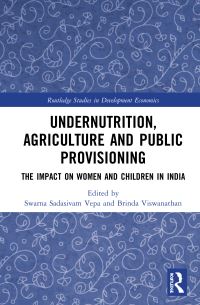 Book Cover for Undernutrition, Agriculture and Public Provisioning by Swarna S Vepa, Brinda Viswanathan