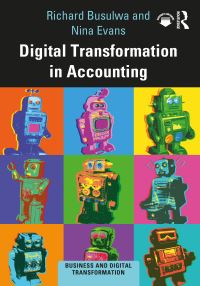 Book Cover for Digital Transformation in Accounting by Richard Busulwa, Nina Evans