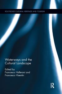 Book Cover for Waterways and the Cultural Landscape by Francesco Vallerani, Francesco Visentin