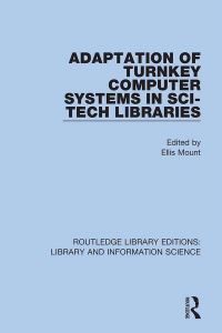 Book Cover for Adaptation of Turnkey Computer Systems in Sci-Tech Libraries by Ellis Mount