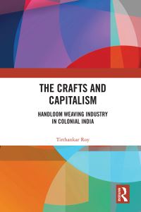 Book Cover for The Crafts and Capitalism by Tirthankar Roy