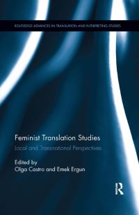 Book Cover for Feminist Translation Studies by Olga Castro, Emek Ergun
