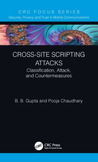 Book Cover for Cross-Site Scripting Attacks by Brij Gupta, Pooja Chaudhary