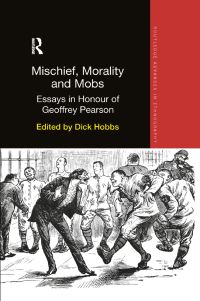 Book Cover for Mischief, Morality and Mobs by Geoffrey Pearson