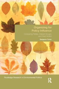 Book Cover for Organizing for Policy Influence by Benjamin Farrer