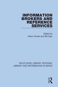 Book Cover for Information Brokers and Reference Services by Robin Kinder, Bill Katz