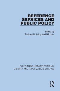 Book Cover for Reference Services and Public Policy by Richard D Irving, Bill Katz