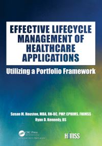 Book Cover for Effective Lifecycle Management of Healthcare Applications by Susan M Houston, Ryan D Kennedy