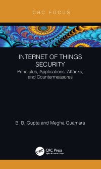 Book Cover for Internet of Things Security by Brij B Gupta, Megha Quamara