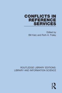 Book Cover for Conflicts in Reference Services by Bill Katz, Ruth A Fraley