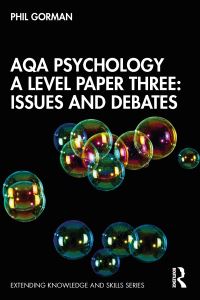 Book Cover for AQA Psychology A Level. Paper Three Issues and Debates by Phil Gorman