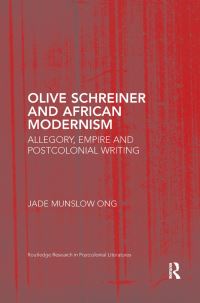 Book Cover for Olive Schreiner and African Modernism by Jade Munslow Ong