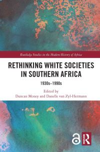 Book Cover for Rethinking White Societies in Southern Africa by Danelle van ZylHermann, Duncan Money