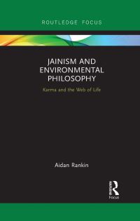 Book Cover for Jainism and Environmental Philosophy by Aidan Rankin