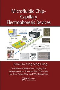 Book Cover for Microfluidic Chip-Capillary Electrophoresis Devices by Ying Sing Fung, Qidan Chen, Fuying Du, Wenpeng Guo, Tongmei Ma, Zhou Nie, Hui Sun, Ruige Wu, Wenfeng Zhao